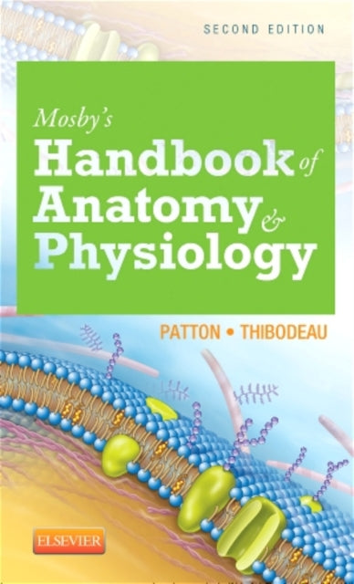 Book cover of: Mosby's Handbook of Anatomy & Physiology. By: Kevin T. Patton PhD
