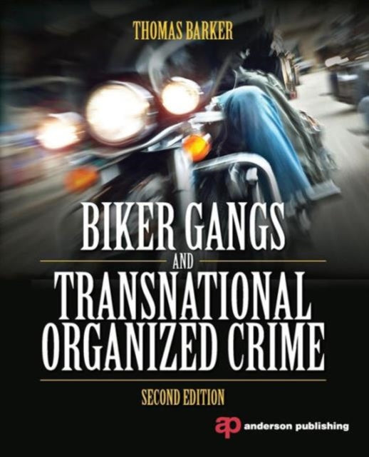 Book cover of: Biker Gangs and Transnational Organized Crime. By: Thomas Barker