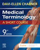 Medical Terminology: A Short Course 9780323479912 Davi-Ellen Chabner