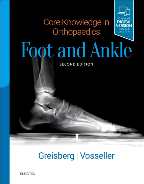Book cover of: Core Knowledge in Orthopaedics: Foot and Ankle. By: Justin Greisberg