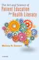 Book cover of: Art and Science of Patient Education for Health Literacy. By: Melissa Stewart