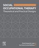 Book cover of: Social Occupational Therapy. By: Roseli Esquerdo Lopes