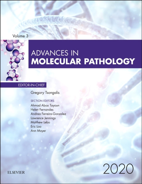 Book cover of: Advances in Molecular Pathology, 2020. By: Gregory J. Tsongalis