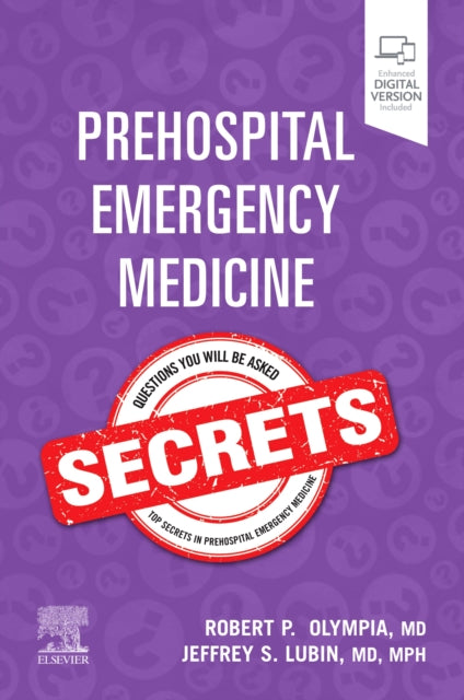 Book cover of: Prehospital Emergency Medicine Secrets. By: Robert P. Olympia