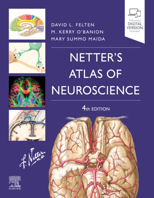 Book cover of: Netter's Atlas of Neuroscience. By: David L. Felten MD  PhD