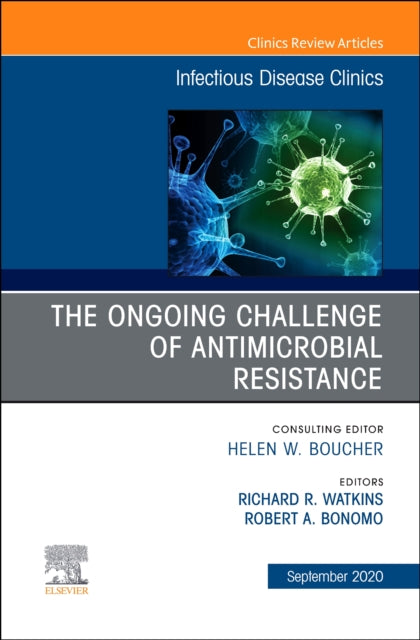 Book cover of: Ongoing Challenge of Antimicrobial Resistance, An Issue of Infectious Disease Clinics of North America. By: Richard R. Watkins