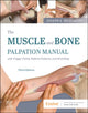 Book cover of: Muscle and Bone Palpation Manual with Trigger Points, Referral Patterns and Stretching. By: Joseph E. Muscolino