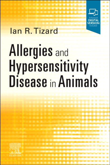 Book cover of: Allergies and Hypersensitivity Disease in Animals. By: Ian Tizard