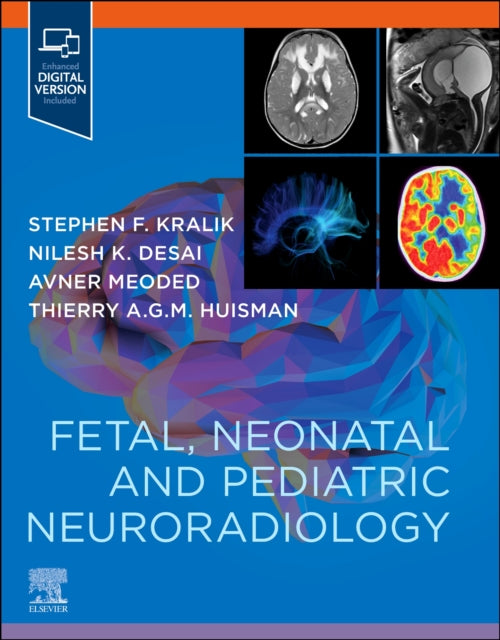 Book cover of: Fetal, Neonatal and Pediatric Neuroradiology. By: Stephen Kralik