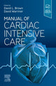 Book cover of: Manual of Cardiac Intensive Care. By: David L. Brown