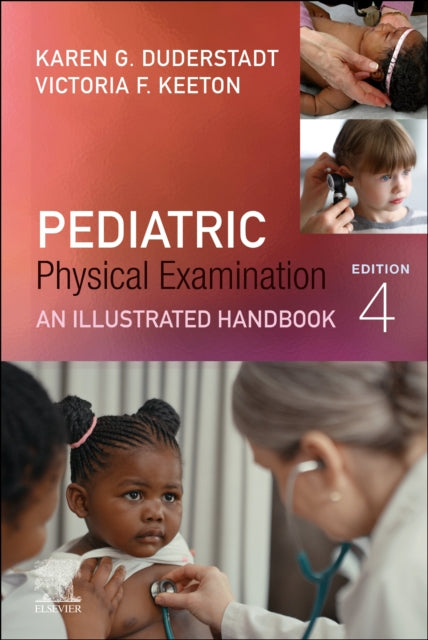 Book cover of: Pediatric Physical Examination. By: Karen G. Duderstadt