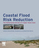 Book cover of: Coastal Flood Risk Reduction. By: Samuel Brody