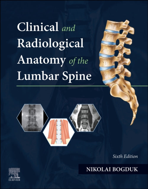 Book cover of: Clinical and Radiological Anatomy of the Lumbar Spine. By: Nikolai Bogduk
