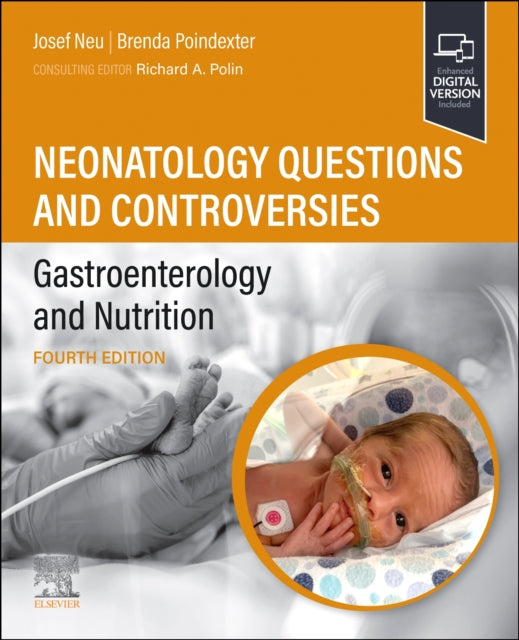 Book cover of: Neonatology Questions and Controversies: Gastroenterology and Nutrition. By: Josef Neu