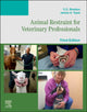 Book cover of: Animal Restraint for Veterinary Professionals. By: C. C. Sheldon