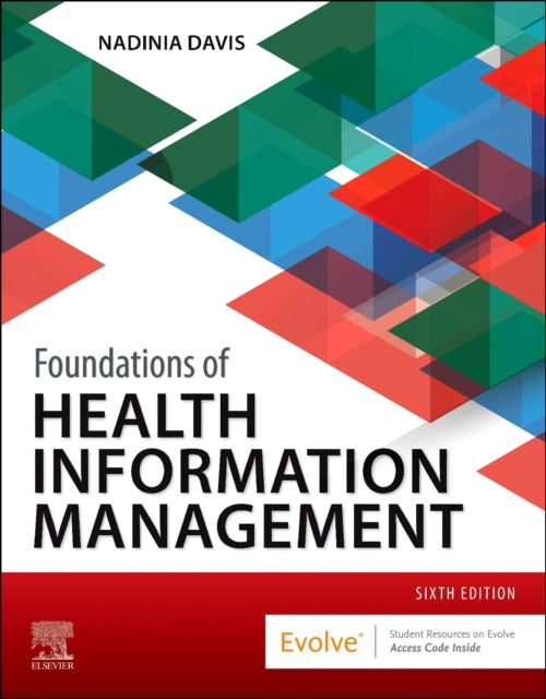 Book cover of: Foundations of Health Information Management. By: Nadinia Davis