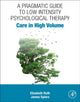 Book cover of: Pragmatic Guide to Low Intensity Psychological Therapy. By: Elizabeth Ruth