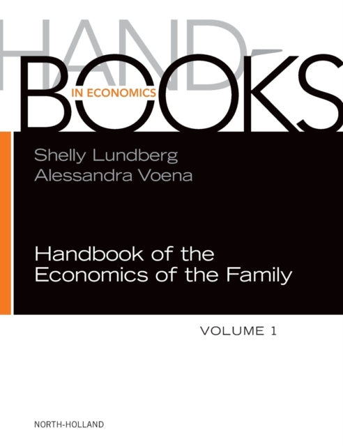 Book cover of: Handbook of the Economics of the Family. By: Shelly Lundberg