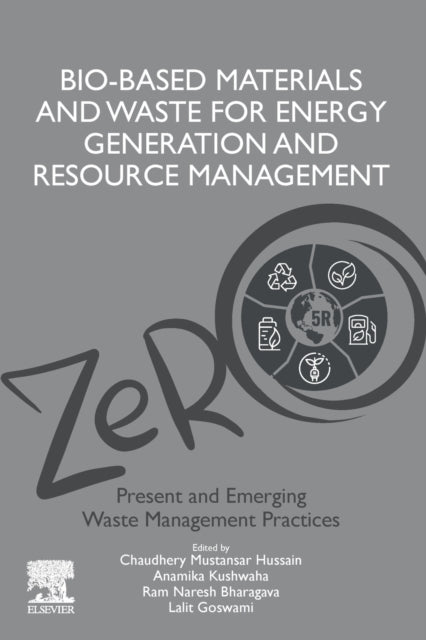 Book cover of: Bio-Based Materials and Waste for Energy Generation and Resource Management. By: Chaudhery Mustansar Hussain