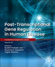 Book cover of: Post-transcriptional Gene Regulation in Human Disease. By: Buddhi Prakash Jain
