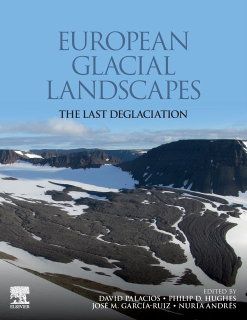 Book cover of: European Glacial Landscapes. By: David Palacios