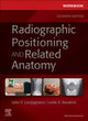 Book cover of: Workbook for Radiographic Positioning and Related Anatomy. By: John Lampignano