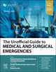 Book cover of: Unofficial Guide to Medical and Surgical Emergencies. By: Varshini Manoharan