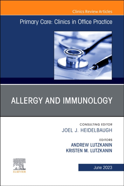 Book cover of: Allergy and Immunology, An Issue of Primary Care: Clinics in Office Practice. By: Andrew Lutzkanin