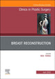 Book cover of: Breast Reconstruction, An Issue of Clinics in Plastic Surgery. By: Neil Tanna