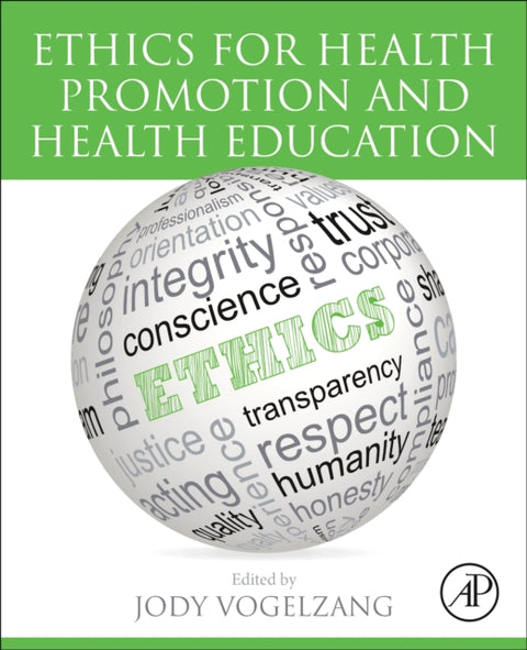 Ethics for Health Promotion and Health Education