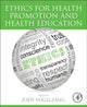 Book cover of: Ethics for Health Promotion and Health Education. By: Jody Vogelzang