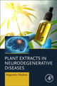 Book cover of: Plant Extracts in Neurodegenerative Diseases. By: Magisetty Obulesu