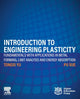 Book cover of: Introduction to Engineering Plasticity. By: Tongxi Yu