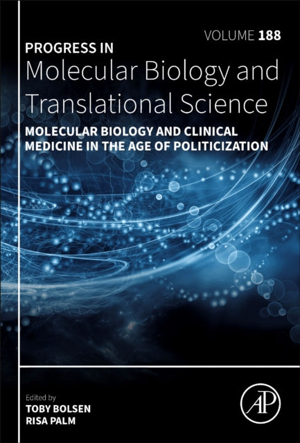 Book cover of: Molecular Biology and Clinical Medicine in the Age of Politicization. By: Toby Bolsen