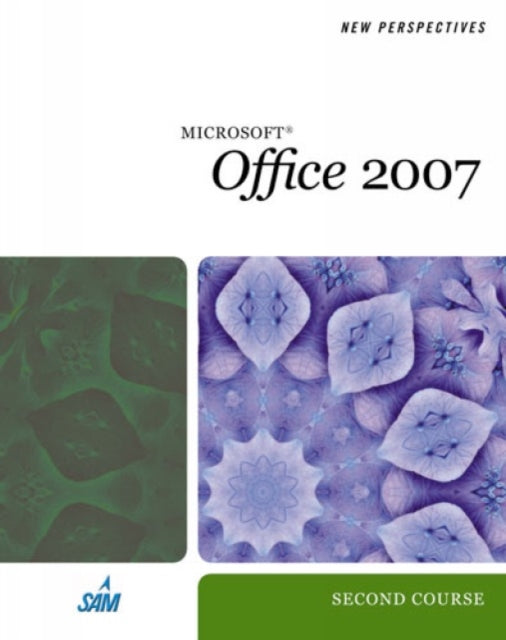 Book cover of: New Perspectives on Microsoft Office 2007: Second Course