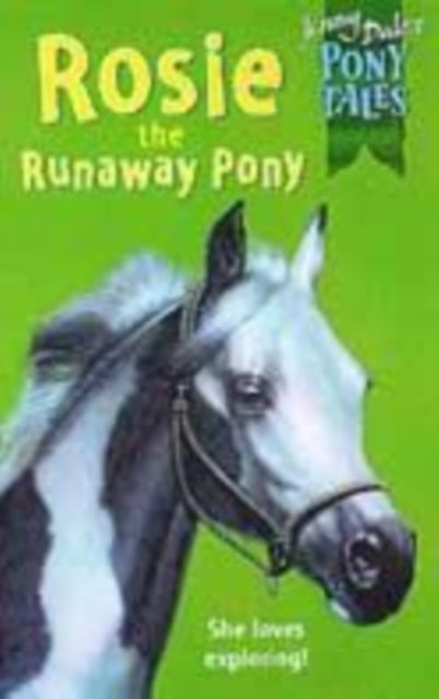 Book cover of: Rosie the Runaway Pony. By: Jenny Dale