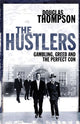 Book cover of: Hustlers. By: Thompson, Douglas