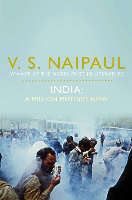 Book cover of: India: A Million Mutinies Now. By: V. S. Naipaul