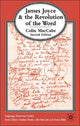 Book cover of: James Joyce and the Revolution of the Word. By: MacCabe, Colin.