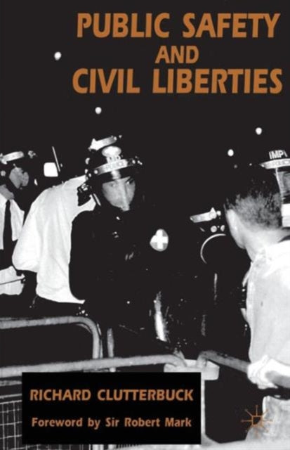 Book cover of: Public Safety and Civil Liberties. By: Richard Clutterbuck