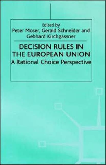Decision Rules in the European Union