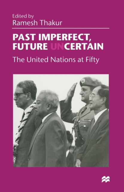 Book cover of: Past Imperfect, Future UNcertain