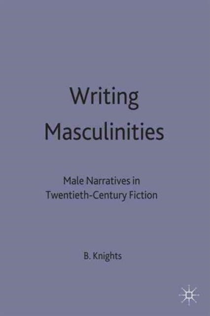 Book cover of: Writing Masculinities