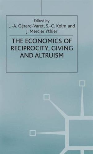 Economics of Reciprocity, Giving and Altruism