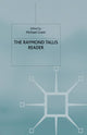 Book cover of: Raymond Tallis Reader. By: Raymond Tallis