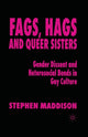 Book cover of: Fags, Hags and Queer Sisters
