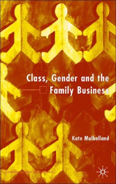 Class, Gender and the Family Business