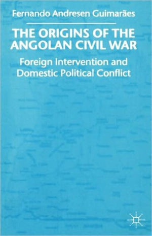The Origins of the Angolan Civil War