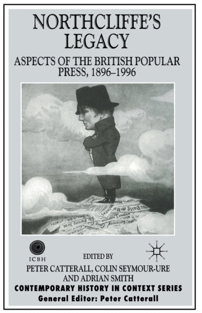 Book cover of: Northcliffe's Legacy
