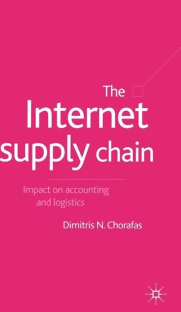 Book cover of: Internet Supply Chain. By: Chorafas, Dimitris N.